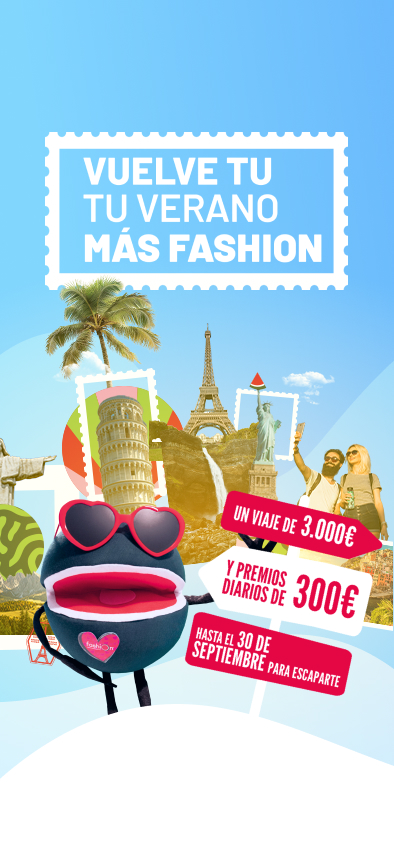 Vuelve tu verano más fashion. Un viaje de 3000 euros y premios diarios de 300 euros hasta el 30 de septiembre para escaparte.